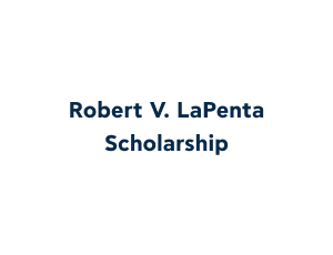 Robert V. LaPenta Scholarship