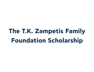 The T.K. Zampetis Family Foundation Scholarship